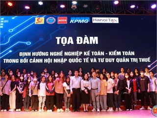 Tọa đàm định hướng nghề nghiệp Kế toán - Kiểm toán trong bối cảnh hội nhập quốc tế và tư duy quản trị thuế