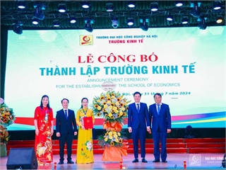 Trường Kinh tế, Trường Đại học Công nghiệp Hà Nội: Kết nối nguồn lực - Sẵn sàng hội nhập – Vững bước vươn cao