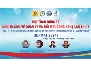 Hội thảo quốc tế Nghiên cứu về Quản lý và Đổi mới Công nghệ lần thứ 5 (International Conference on Research in Management &Technovation - ICRMAT)