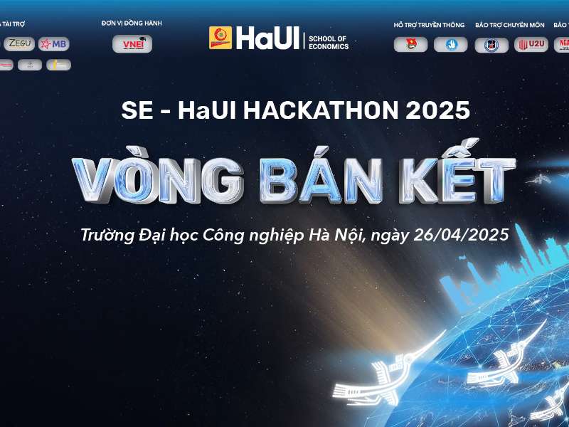 Thông báo: Tổ chức vòng Bán kết Cuộc thi SE - HaUI Hackathon 2025 “NeoCulture InnoBiz”