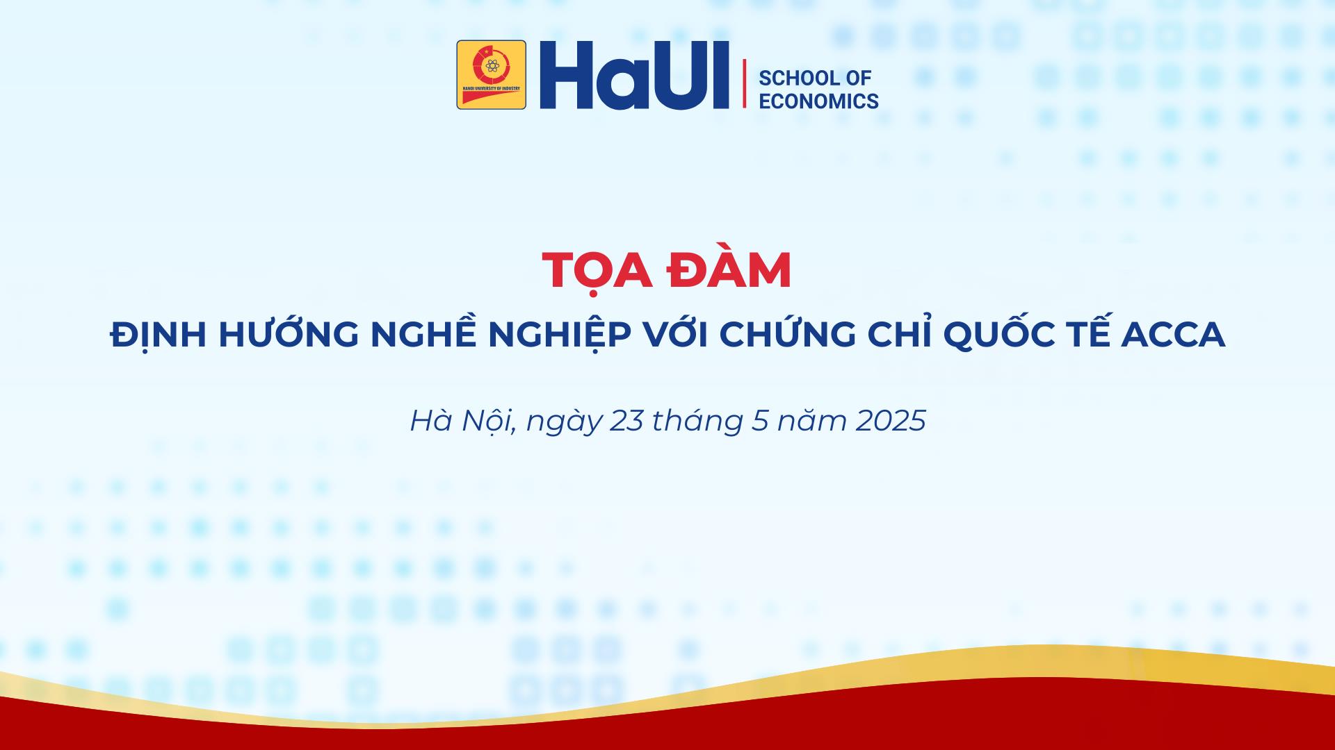 Tổ chức tọa đàm “Định hướng nghề nghiệp với chứng chỉ quốc tế ACCA”