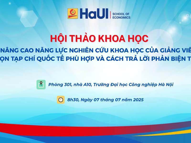 Tổ chức Hội thảo khoa học Trường Kinh tế "Nâng cao năng lực nghiên cứu của Giảng viên: Lựa chọn tạp chí quốc tế phù hợp và cách trả lời phản biện từ tạp chí"