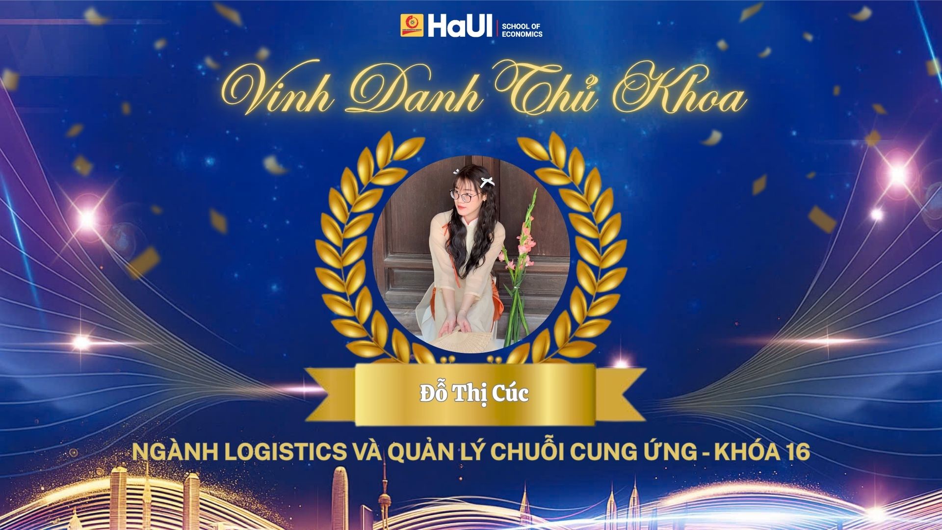 Vinh danh 12 thủ khoa – Tân cử nhân Trường Kinh tế: Hành trình tự hào của thế hệ sinh viên nhập học thời Covid 19.