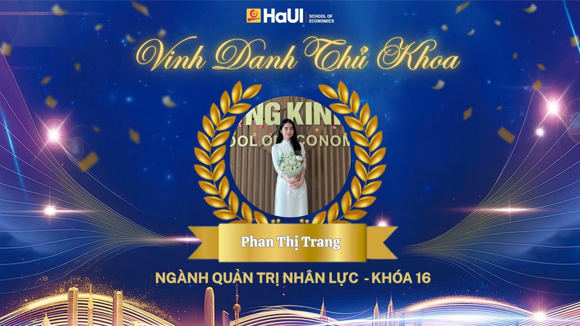 Vinh danh 12 thủ khoa – Tân cử nhân Trường Kinh tế: Hành trình tự hào của thế hệ sinh viên nhập học thời Covid 19.