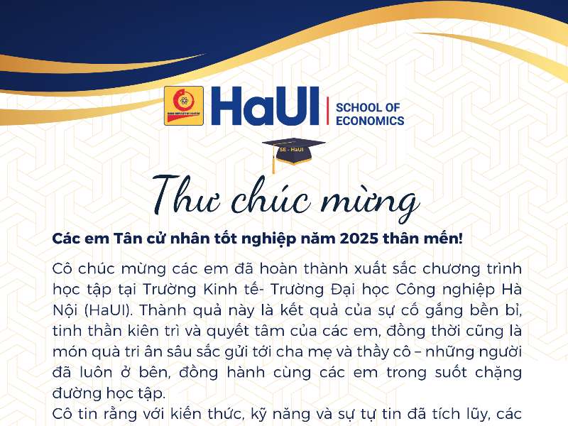 THƯ CHÚC MỪNG TÂN CỬ NHÂN TỐT NGHIỆP NĂM 2025 - TRƯỜNG KINH TẾ