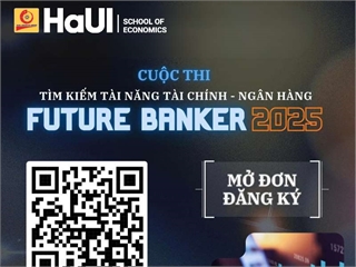 Phát động hưởng ứng, tham gia Cuộc thi Tìm kiếm tài năng chuyên gia tài chính - ngân hàng tương lai (Future Banker) năm 2025