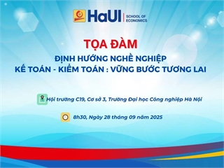 Tổ chức Tọa đàm “Định hướng nghề nghiệp Kế toán – Kiểm toán: Vững bước tương lai”
