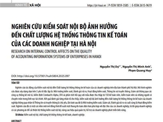 Nghiên cứu kiểm soát nội bộ ảnh hưởng đến chất lượng thông tin kế toán của các doanh nghiệp tại Hà Nội
