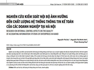 Nghiên cứu kiểm soát nội bộ ảnh hưởng đến chất lượng thông tin kế toán của các doanh nghiệp tại Hà Nội