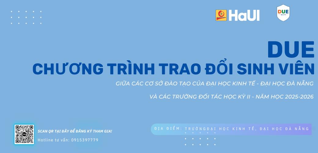 Trường Kinh tế – Đại học Công nghiệp Hà Nội tiếp tục triển khai chương trình trao đổi sinh viên với Trường Kinh tế – Đại học Đà Nẵng trong học kỳ 2 năm học 2025–2026
