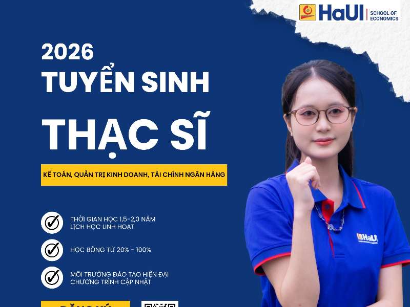 THÔNG TIN TUYỂN SINH SAU ĐẠI HỌC NĂM 2026 - KHỐI NGÀNH KINH TẾ