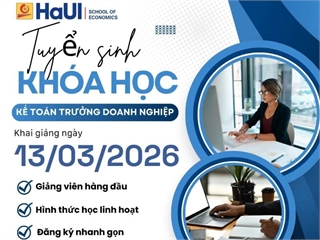 Thông báo khai giảng khóa học Kế toán trưởng doanh nghiệp (Khai giảng dự kiến: 13/03/2026)