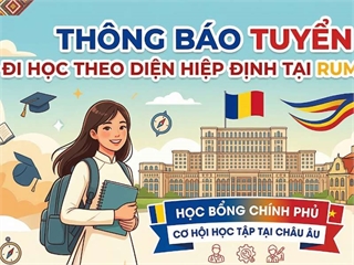 Tuyển sinh đi học theo diện Hiệp định tại Rumani năm 2026