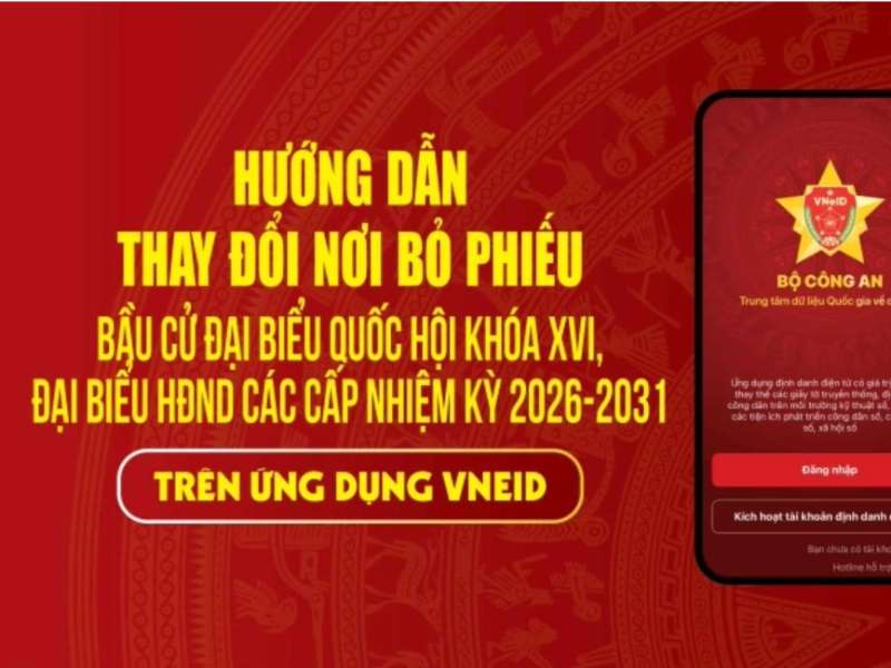 Hướng dẫn thay đổi nơi bỏ phiếu bầu cử trên ứng dụng VNeID