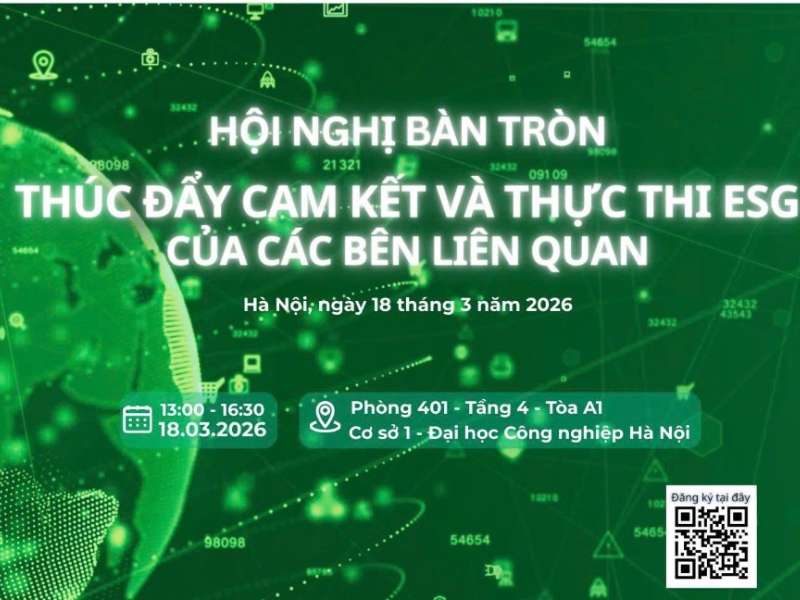 Tổ chức thành công Hội nghị bàn tròn với chủ đề “Thúc đẩy cam kết và thực thi ESG của các bên liên quan”