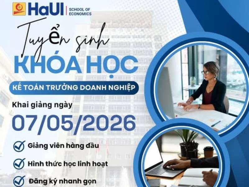 THÔNG BÁO KHAI GIẢNG KHÓA HỌC KẾ TOÁN TRƯỞNG DOANH NGHIỆP (Khai giảng dự kiến: 07/05/2026)