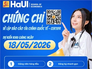 THÔNG BÁO KHAI GIẢNG KHÓA HỌC CHỨNG CHỈ ĐÀO TẠO CERT IFRS (Khai giảng dự kiến: 18/05/2026)