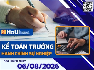 Khai giảng khóa Kế toán trưởng hành chính sự nghiệp — Lớp KTT.HCSN 41 (Dự kiến: 06/08/2026)