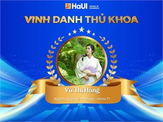 Vinh danh Thủ khoa tốt nghiệp năm 2026 - Ngành quản trị nhân lực, Trường Kinh tế, Đại học Công nghiệp Hà Nội