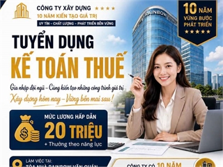 Công ty Xây dựng Rainbow tuyển dụng vị trí Kế toán thuế