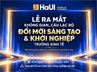 Thông báo tổ chức Lễ ra mắt Không gian và Câu lạc bộ Đổi mới sáng tạo & Khởi nghiệp Trường Kinh tế