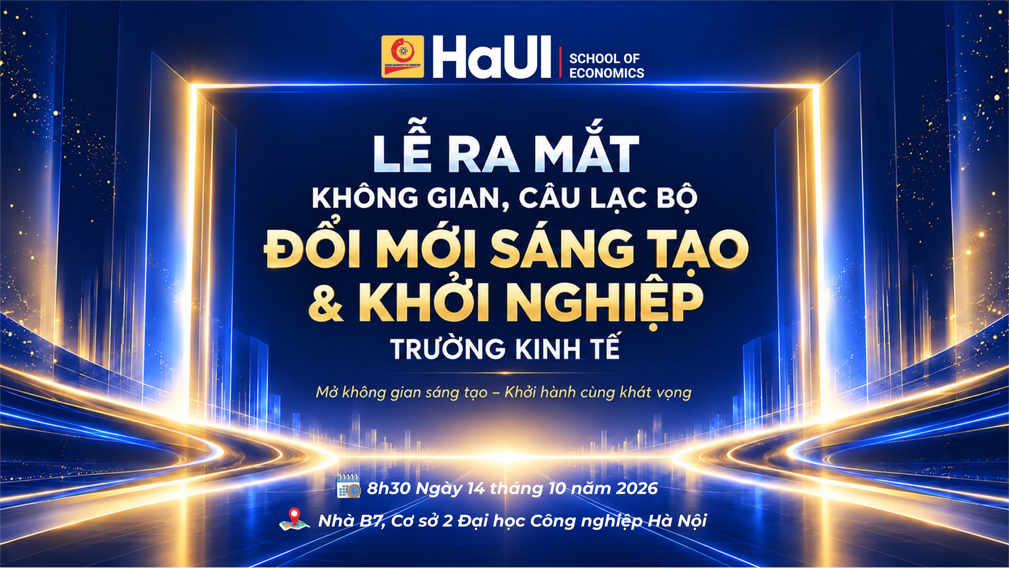 Thông báo tổ chức Lễ ra mắt Không gian và Câu lạc bộ Đổi mới sáng tạo & Khởi nghiệp Trường Kinh tế